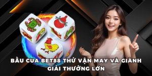 Bầu cua BET88