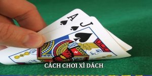 Cách chơi xì dách