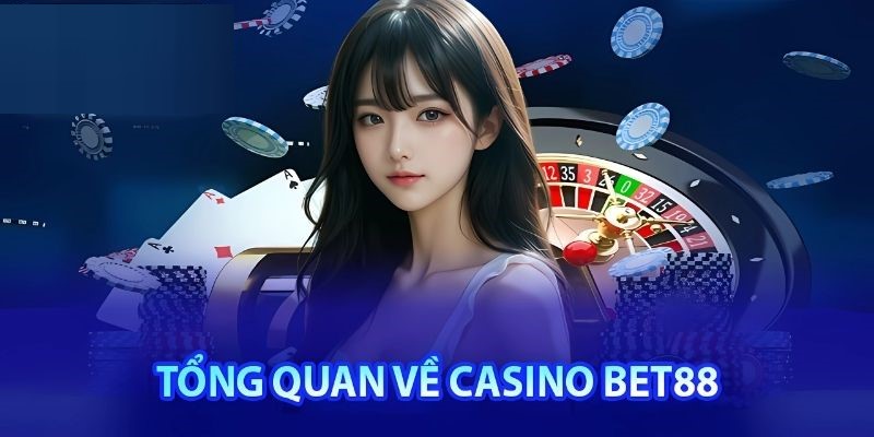 Tổng quan về sảnh casino Bet88