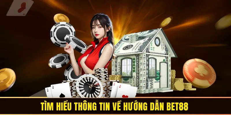 Hướng dẫn BET88 là gì?