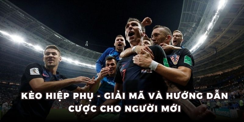 kèo hiệp phụ