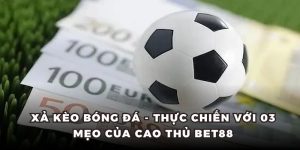Xả kèo bóng đá